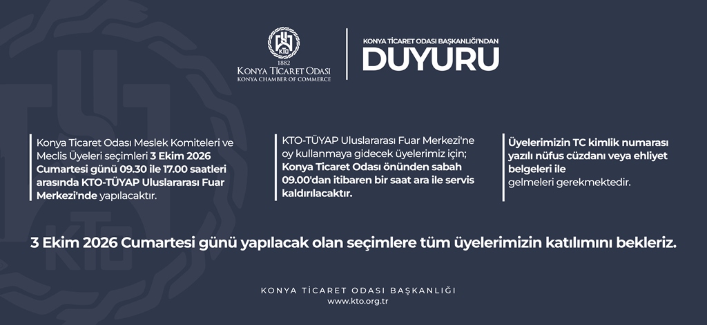 Konya Ticaret Odası Başkanlığındna DUYURU