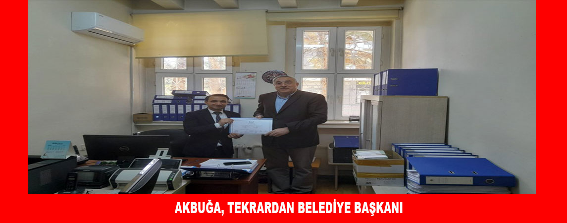 AKBUĞA, TEKRARDAN BELEDİYE BAŞKANI