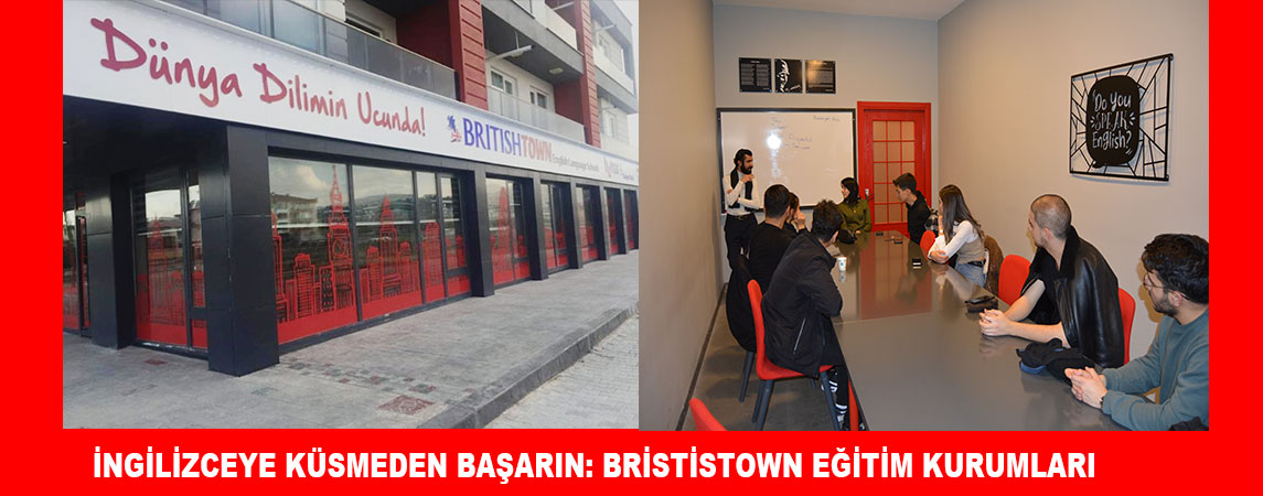 İNGİLİZCEYE KÜSMEDEN BAŞARIN: BRİSTİSTOWN EĞİTİM KURUMLARI