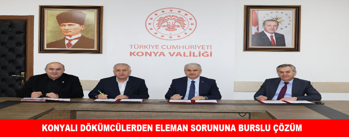 KONYALI DÖKÜMCÜLERDEN ELEMAN SORUNUNA BURSLU ÇÖZÜM