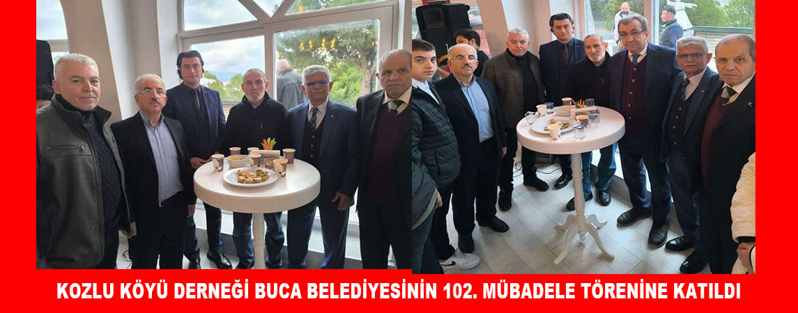 KONYA SEYDİŞEHİR KOZLU KÖYÜ SOSYAL YARDIMLAŞMA VE DAYANIŞMA DERNEĞİ BUCA BELEDİYESİNİN 102. MÜBADELE TÖRENİNE KATILDI  