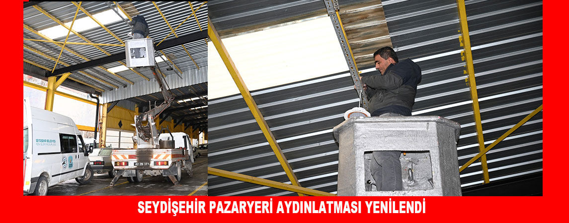 SEYDİŞEHİR PAZARYERİ AYDINLATMASI YENİLENDİ