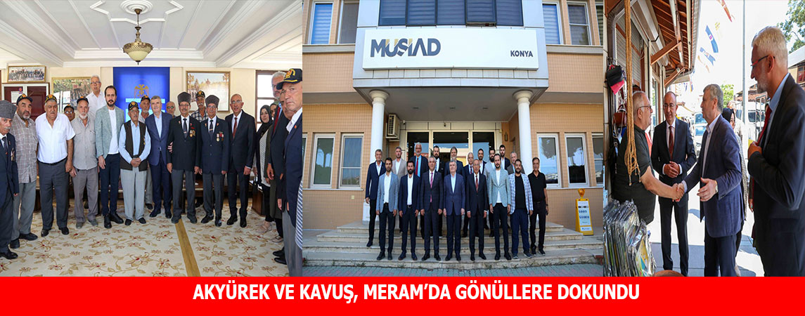 AKYÜREK VE KAVUŞ, MERAM’DA GÖNÜLLERE DOKUNDU