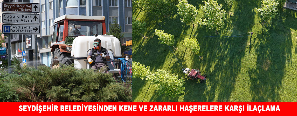 SEYDİŞEHİR BELEDİYESİNDEN KENE VE ZARARLI HAŞERELERE KARŞI İLAÇLAMA