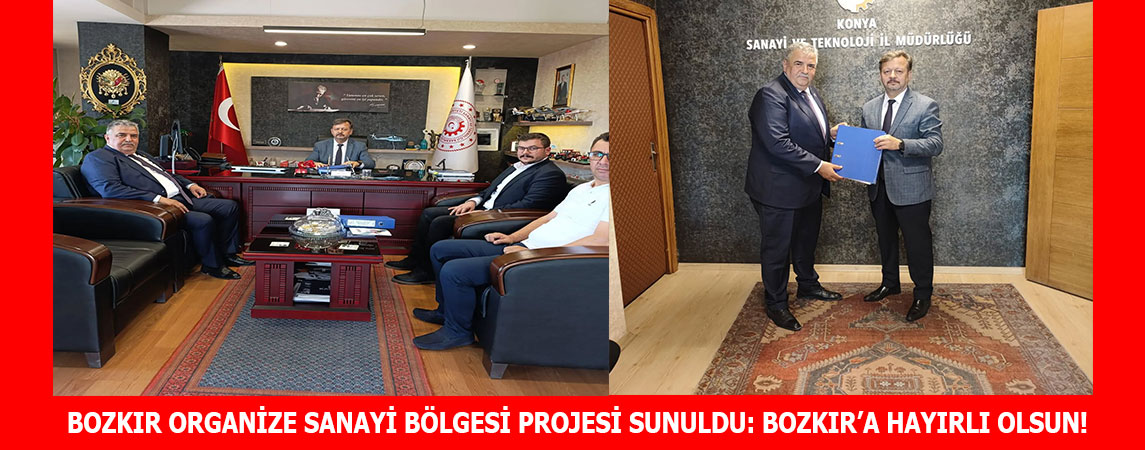 BOZKIR ORGANİZE SANAYİ BÖLGESİ PROJESİ SUNULDU: BOZKIR’A HAYIRLI OLSUN!