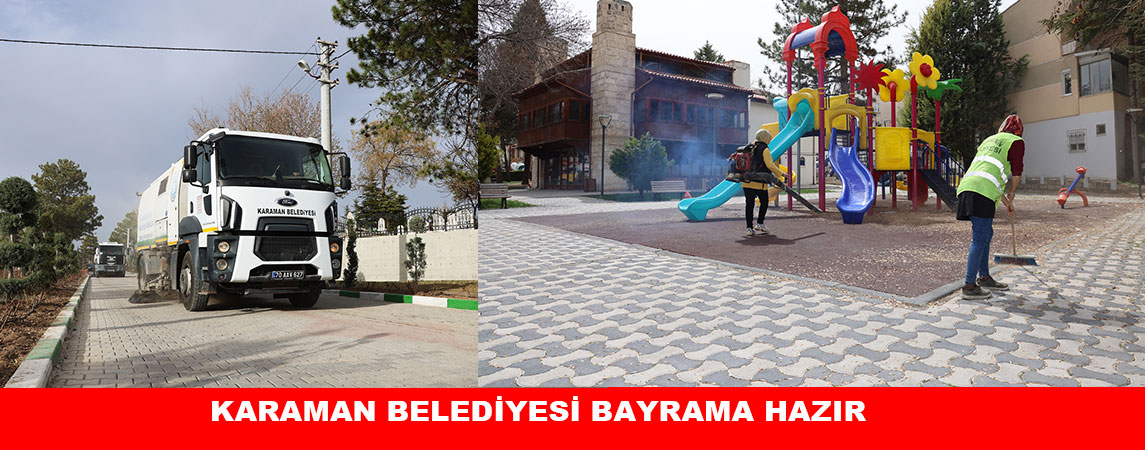 KARAMAN BELEDİYESİ BAYRAMA HAZIR