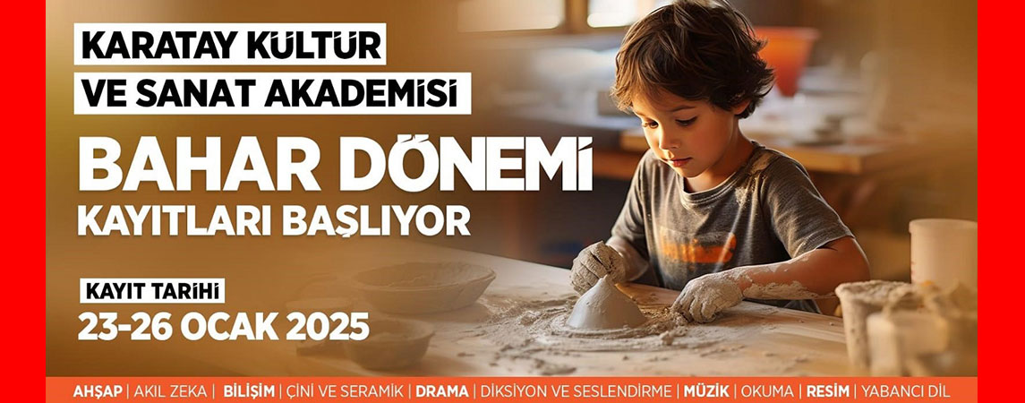 KÜLTÜR VE SANAT AKADEMİSİ’NDE BAHAR DÖNEMİ KAYITLARI BAŞLIYOR
