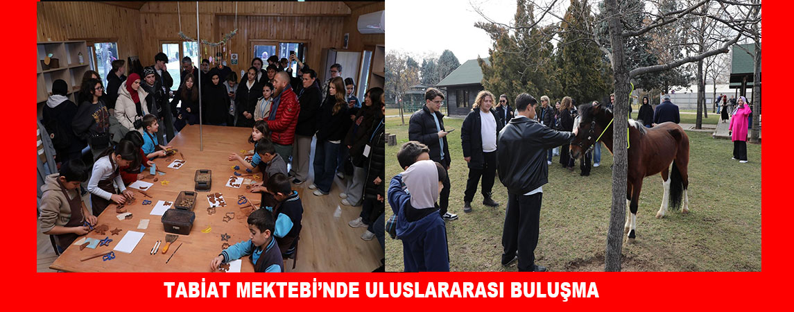  TABİAT MEKTEBİ’NDE ULUSLARARASI BULUŞMA
