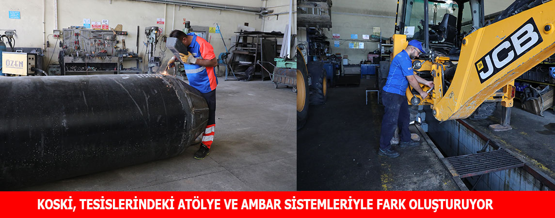 KOSKİ, TESİSLERİNDEKİ ATÖLYE VE AMBAR SİSTEMLERİYLE FARK OLUŞTURUYOR