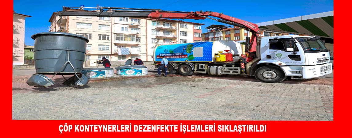 ÇÖP KONTEYNERLERİ DEZENFEKTE İŞLEMLERİ SIKLAŞTIRILDI