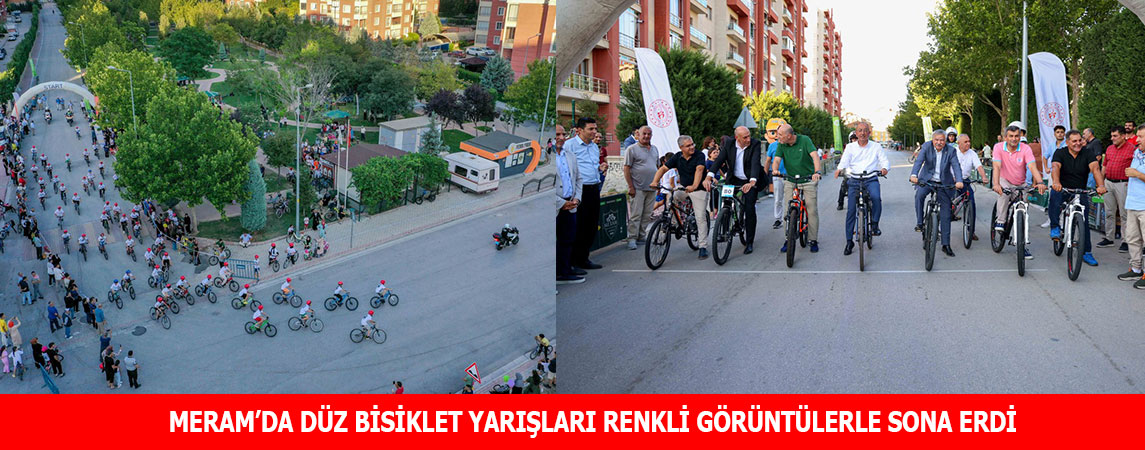 MERAM’DA DÜZ BİSİKLET YARIŞLARI RENKLİ GÖRÜNTÜLERLE SONA ERDİ