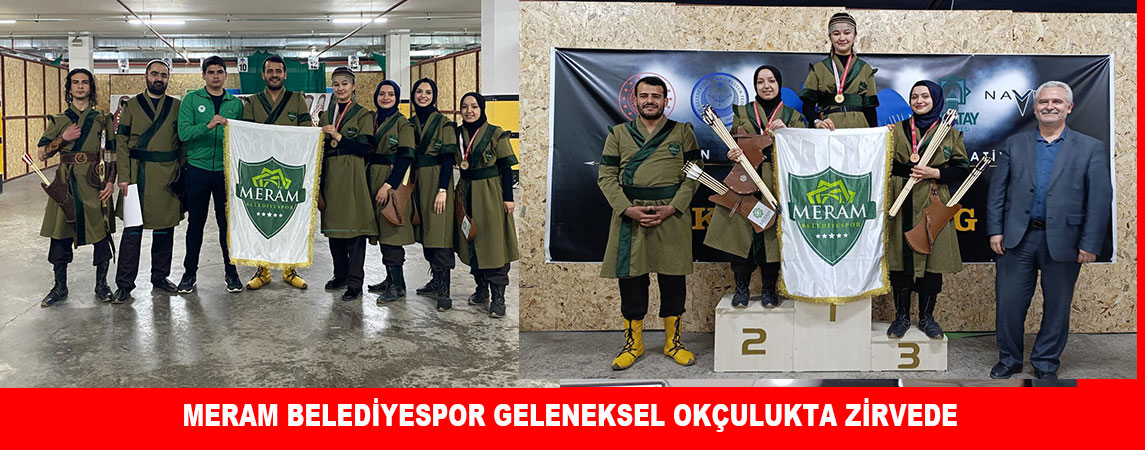 MERAM BELEDİYESPOR GELENEKSEL OKÇULUKTA ZİRVEDE