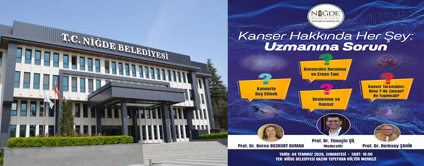 NİĞDE BELEDİYESİ’NDEN HAYATİ ÖNEM TAŞIYAN SAĞLIK PANELİ: 