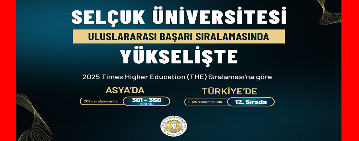  SELÇUK ÜNİVERSİTESİ DÜNYA LİSTESİNDE