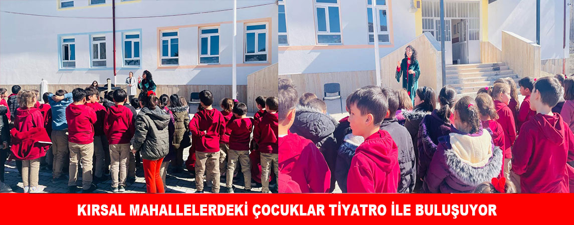 KIRSAL MAHALLELERDEKİ ÇOCUKLAR TİYATRO İLE BULUŞUYOR