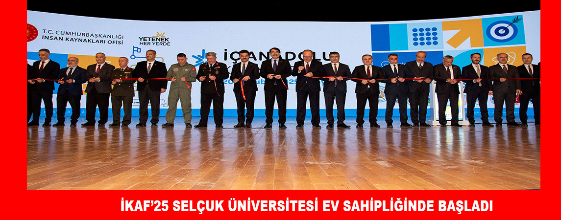 İKAF’25 SELÇUK ÜNİVERSİTESİ EV SAHİPLİĞİNDE BAŞLADI